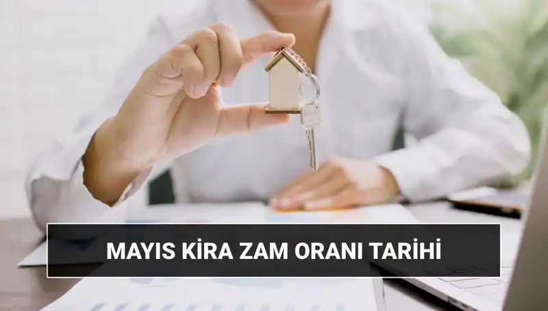 Mayıs 2025 Kira Zam Oranı Açıklanıyor: Bilmeniz Gerekenler