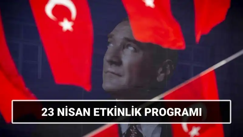 2025 23 Nisan Etkinlikleri: Çocuk Bayramı'nda Heyecan Dolu Programlar