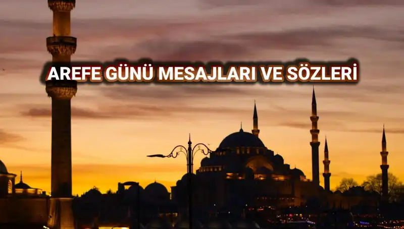 2025 Arefe Günü İçin En Güzel Kutlama Mesajları ve Görseller